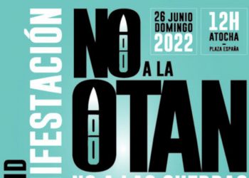 26 de junio, Madrid: Manifestación estatal ¡NO a la OTAN!