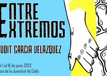 La Casa de la Juventud presenta nuevas actividades artísticas junto a la exposición «Entre Extremos» de Judit García Velázquez