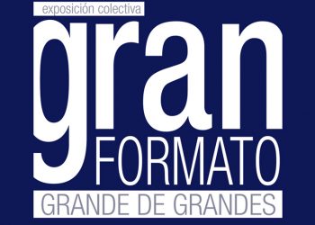 Exposición Colectiva «Gran Formato. Grande de Grandes» en la Sala Pescadería Vieja